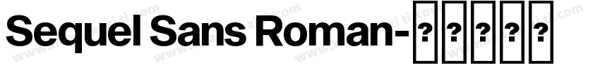 Sequel Sans Roman字体转换